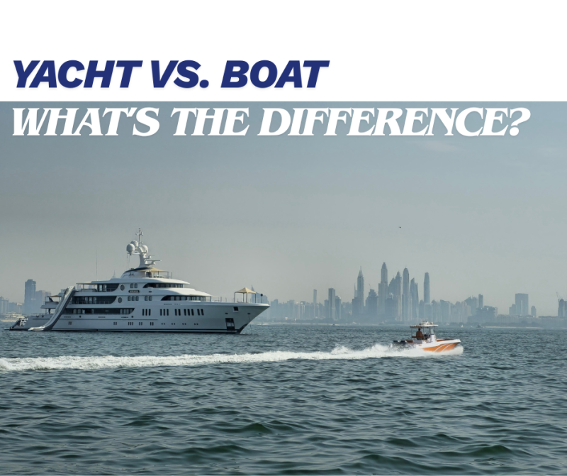 Yacht vs Boat: What’s the Difference?